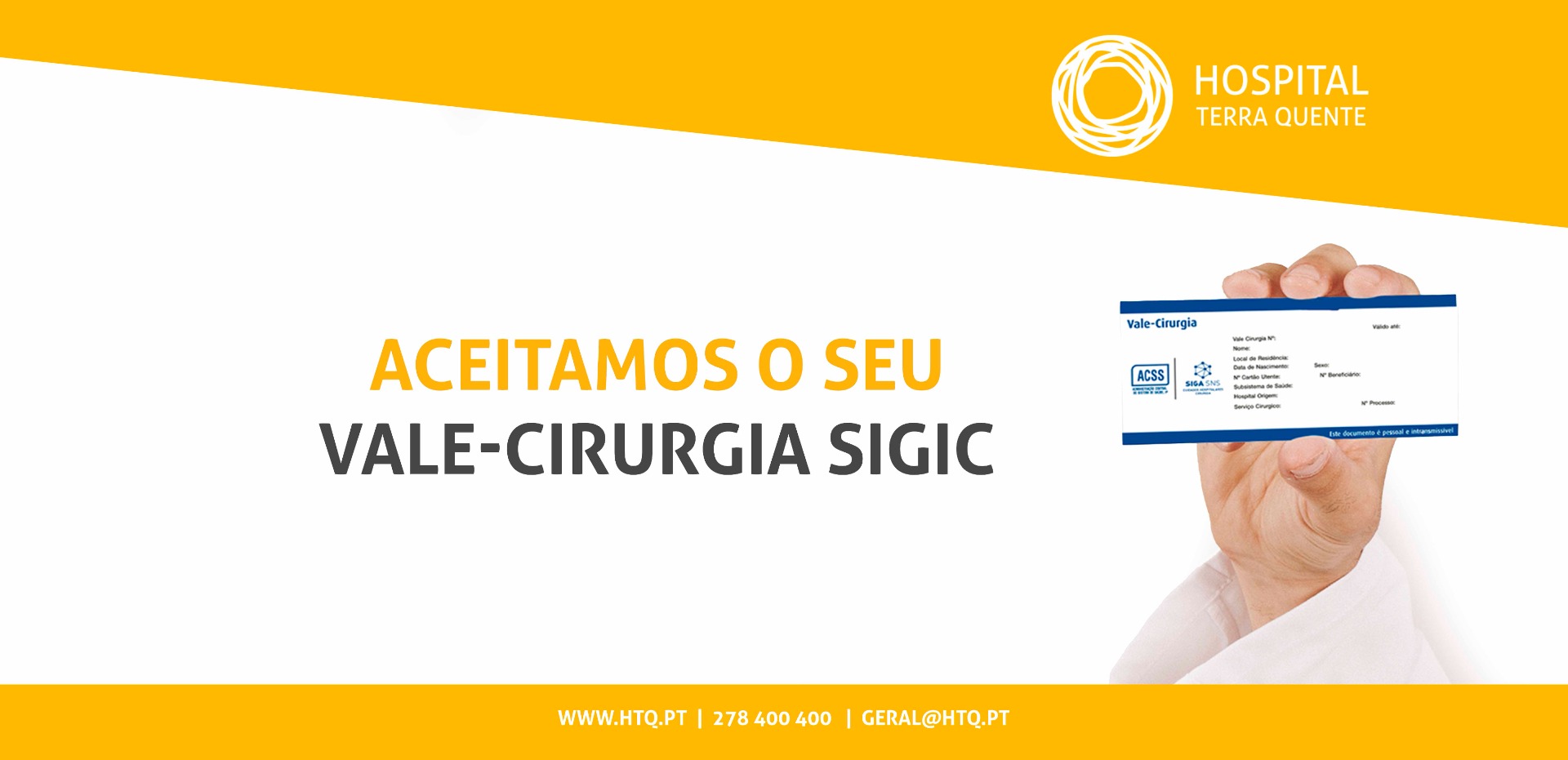 O HTQ aceita o seu vale cirurgia SIGIC