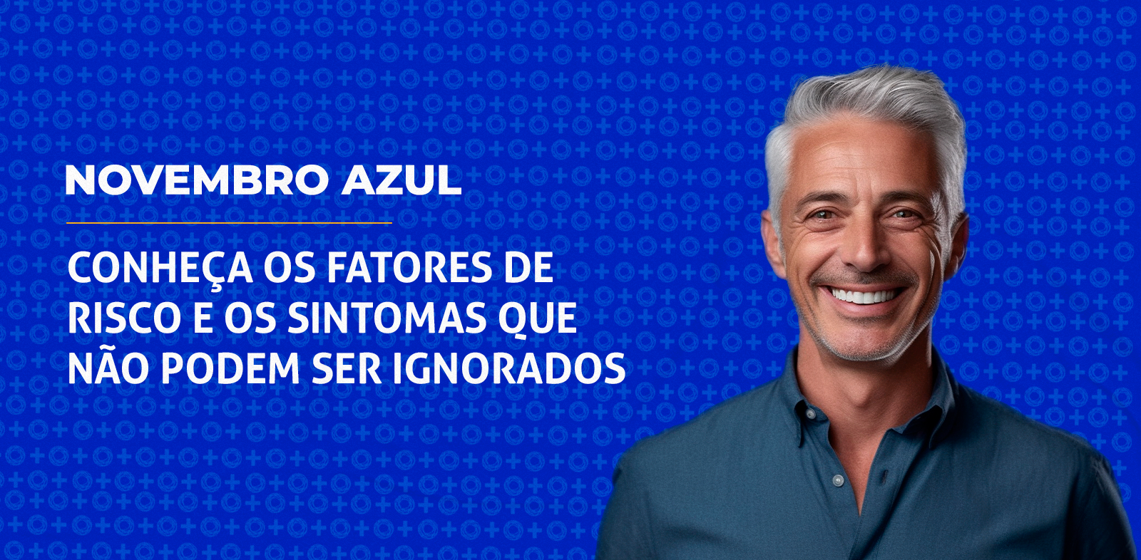 Novembro Azul: mês de prevenção do cancro da próstata